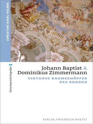 cover image of Johann Baptist und Dominikus Zimmermann
